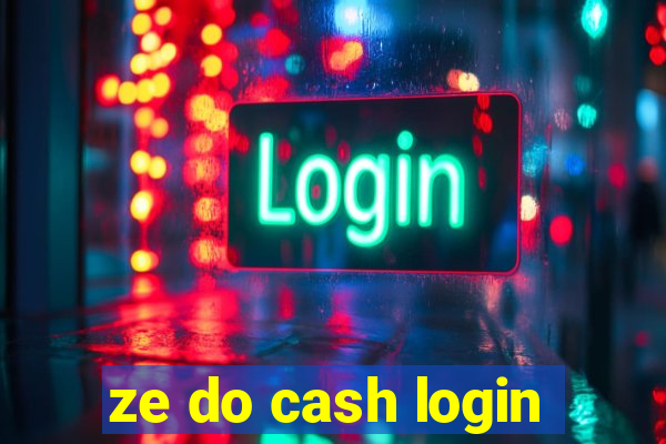 ze do cash login